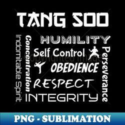 Tang Soo Tenets - High-Quality PNG Sublimation Download - Spice Up Your Sublimation Projects