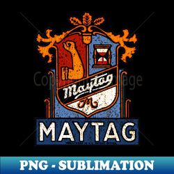 Vintage Maytag - Unique Sublimation PNG Download - Create with Confidence