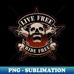 Live Free Ride Free Patch - Exclusive Sublimation Digital File - Fashionable and Fearless