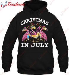 Christmas In July Funny Pink Flamingos Drinking Summer Gifts Shirt, Plus Size Ladies Christmas Tops  Wear Love, Share Be