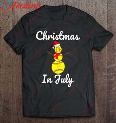 christmas in july softball snowman santa hat summer 2021 ver2 t-shirt, christmas shirts 2030  wear love, share beauty
