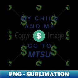 MTSU Parent - Child and  Go To MTSU - Signature Sublimation PNG File - Vibrant and Eye-Catching Typography