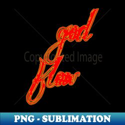 god flow - Modern Sublimation PNG File - Unleash Your Inner Rebellion