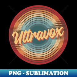 Ultravox Vintage Circle - Signature Sublimation PNG File - Fashionable and Fearless