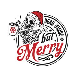 Dead Inside But Merry Skull Santa Claus SVG Digital Files