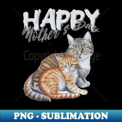 mom and baby cats cute mothers day - unique sublimation png download - defying the norms