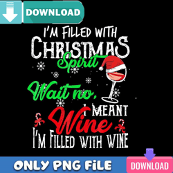 I Am Filled With Wine PNG Perfect Sublimation Design Download