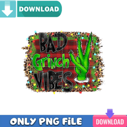 Bad Grinch Vibes PNG Perfect Sublimation Design Download