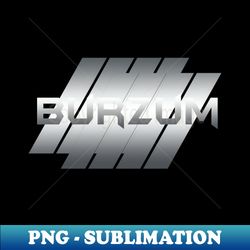 Metallic Illustration burzum - PNG Transparent Sublimation File - Unlock Vibrant Sublimation Designs
