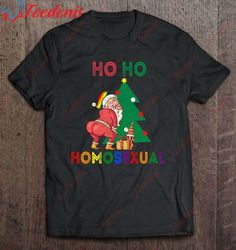 Ho Ho Homosexual Christmas Santa Holiday Gay Pride Pajamas T-Shirt, Christmas Shirts Mens Sale  Wear Love, Share Beauty