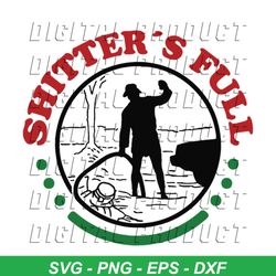Shitters Full Funny Christmas SVG Cutting Digital File