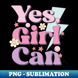 Yes Girl Can - Aesthetic Sublimation Digital File - Spice Up Your Sublimation Projects
