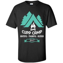 Camping T-shirt Cupp Camp Grateful &8211 Thankful &8211 Blessed 2017