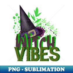 Witch vibes - Elegant Sublimation PNG Download - Perfect for Sublimation Mastery