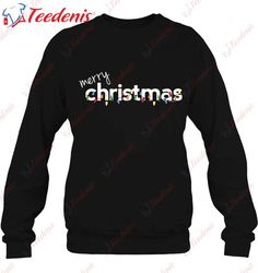 Christmas Shirts For Men Women Kids Merry Xmas Gift Idea T-Shirt, Cheap Christmas Family Shirts  Wear Love, Share Beauty