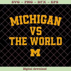 Football NCAA Michigan Vs The World SVG Digital Cricut File
