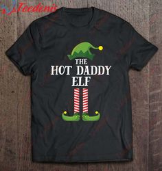 Hot Daddy Elf Matching Family Group Christmas Party Pajama Shirt, Christmas Sweaters On Sale  Wear Love, Share Beauty