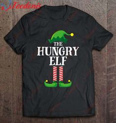 Hungry Elf Matching Family Group Christmas Party Pajama T-Shirt, Christmas Tees On Sale  Wear Love, Share Beauty