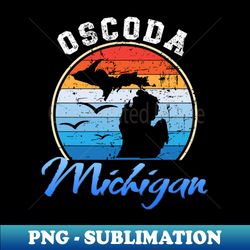 Oscoda Michigan - PNG Transparent Digital Download File for Sublimation - Boost Your Success with this Inspirational PNG Download