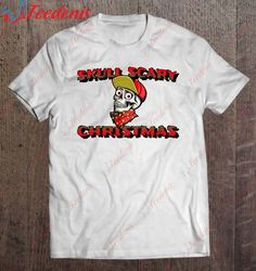 Christmas Skull Scary Christmas Classic Shirt, Funny Christmas Shirts For Family  Wear Love, Share Beauty