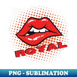 Royal Sexy Lips Pop Color - Decorative Sublimation PNG File - Perfect for Personalization