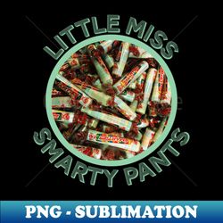 little miss smarty pants candy girl - sublimation-ready png file - unleash your creativity
