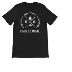 Drink Local Virginia Vintage Craft Beer Brewing T-shirt, Sweatshirt & Hoodie