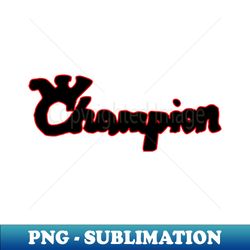 champion - Retro PNG Sublimation Digital Download - Enhance Your Apparel with Stunning Detail