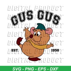 Funny Disney Gus Gus Cinderella Est 1950 SVG Digital File