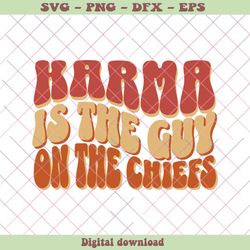 Kansas City Karma Is The Guy On The Chiefs SVG File