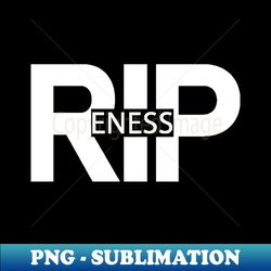 RIPeness T-Shirt - Special Edition Sublimation PNG File - Unlock Vibrant Sublimation Designs