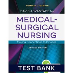 Test Bank For Davis Advantage for Medical-Surgical Nursing Making Connections to Practice by Janice | All Chapters Davis