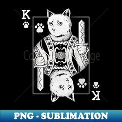 Cat King - Unique Sublimation PNG Download - Vibrant and Eye-Catching Typography