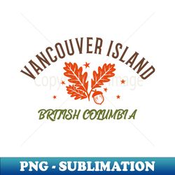 Vancouver Island Fall - High-Quality PNG Sublimation Download - Unlock Vibrant Sublimation Designs