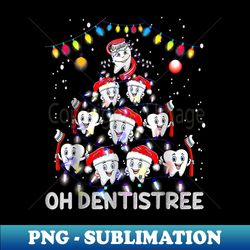 Oh Dentistree Christmas Tree Teeth Dentistry Dental Dentist - PNG Transparent Sublimation Design - Revolutionize Your Designs