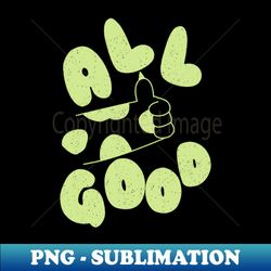 thumbs up all good cat paws - Professional Sublimation Digital Download - Unlock Vibrant Sublimation Designs