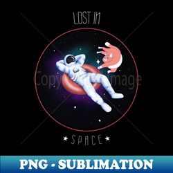 Lost In Space - Sublimation-Ready PNG File - Boost Your Success with this Inspirational PNG Download