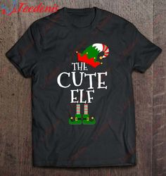 Funny The Cute Elf Matching Family Group Gift Christmas T-Shirt, Christmas Family T Shirts  Wear Love, Share Beauty