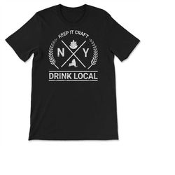 Drink Local New York Vintage Craft Beer Brewing T-shirt, Sweatshirt & Hoodie