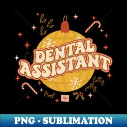 Retro Christmas Dental Assistant For Dental Laboratory - Signature Sublimation PNG File - Boost Your Success with this Inspirational PNG Download