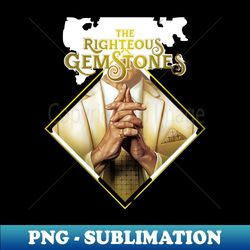 Righteous Gemstones Glory - Instant Sublimation Digital Download - Revolutionize Your Designs