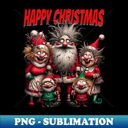 HAPPY CHRISTMAS FUNNY FAMILY - Unique Sublimation PNG Download - Fashionable and Fearless