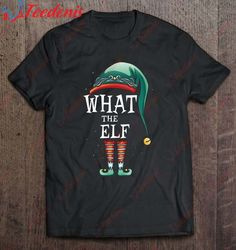 Funny What The Elf Costume Family Matching Christmas T-Shirt, Plus Size Womens Christmas Sweaters  Wear Love, Share Beau