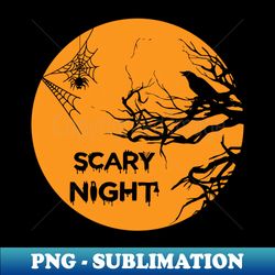 Scary Night - Halloween Graphics - High-Resolution PNG Sublimation File - Add a Festive Touch to Every Day