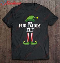Fur Daddy Elf Matching Family Group Christmas Party Pajama Shirt, Long Sleeve Christmas Shirts Mens  Wear Love, Share Be
