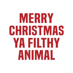 Funny Kevin Merry Christmas Ya Filthy Animal SVG File