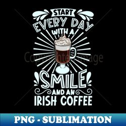 Smile with Irish Coffee - Retro PNG Sublimation Digital Download - Unlock Vibrant Sublimation Designs