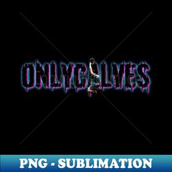 ONLYCALVES - Artistic Sublimation Digital File - Spice Up Your Sublimation Projects