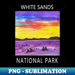 White Sands National Park New Mexico - Creative Sublimation PNG Download - Boost Your Success with this Inspirational PNG Download