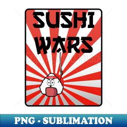 Sushi Wars Lover Lovers Rice Japan Art Style Gift Funny Otaku - Vintage Sublimation PNG Download - Capture Imagination with Every Detail